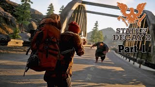 State Of Decay 2 ไทย Part 1 ตลุยเมืองซอมบี้ [upl. by Arnold]