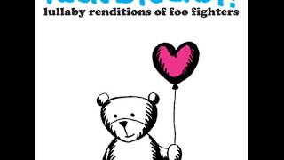 Everlong  Lullaby Renditions of Foo Fighters  Rockabye Baby [upl. by Olwena968]