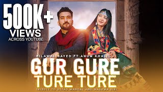 GUR GURE TURE TURE I BILAWAL SAYED Ft ANUM KHALIL I PASHTO SONGS 2024 [upl. by Dagley]