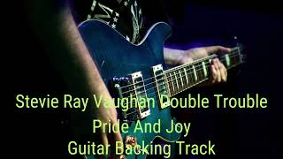 Stevie Ray Vaughan Double Trouble Pride And Joy  Dm  Guitar Backing Track With Vocals [upl. by Adyam52]