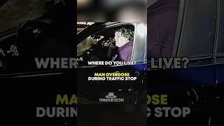 Man Overdose During Traffic Stop shorts [upl. by Trinity]