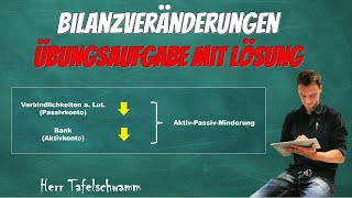 Übungsaufgabe Bilanzveränderungen inklusive Lösung und Erklärung  8 Geschäftsvorfälle zum Üben [upl. by Nitsug]