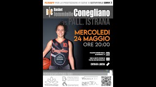 Serie C  BF Conegliano vs Basket Istrana  Playoff Semifinali Gara 3 [upl. by Mesics]