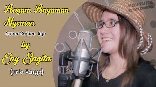 Eny Sagita Anyam Anyaman Nyaman Cover Sujiwo Tejo by Trio Yaiyo [upl. by Sherfield792]