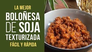 Sojañesa 🍝Salsa BOLOÑESA 😍de SOJA TEXTURIZADA de MERCADONA FÁCIL Y RÁPIDA Receta Cocina Vegana [upl. by Jaal]