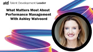 What Matters Most about Performance Management with Ashley Walvoord [upl. by Alrad]