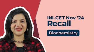 Exam Recall Series INICET Nov 24  Biochemistry [upl. by Colyer515]