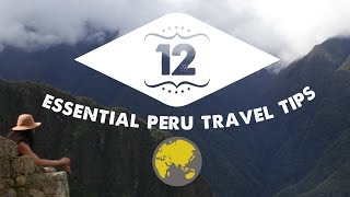 TOP 12 PERU TRAVEL TIPS  Peru Travel Guide Part 2 [upl. by Yetta]