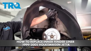 How to Replace Inner Fender Liner 19992005 Volkswagen Jetta [upl. by Gwenni636]