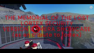 Roblox studio Memorial of the lost  lortex security version studio cam showcase [upl. by Zechariah156]