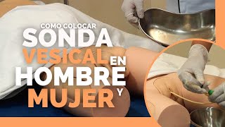 ✅COLOCACION de SONDA VESICAL EN HOMBRE Y MUJER  ENFERMERIA  TUTORIAL [upl. by Oliviero]