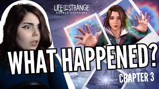 WHAT JUST HAPPENED HERE  Life is Strange Double Exposure  Chapter 3 [upl. by Jose917]