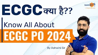 What is ECGC   ECGC PO Work Profile  ECGC PO 2024  By Ashwini Sir [upl. by Hurff]