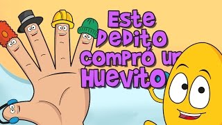 ESTE DEDITO COMPRÓ UN HUEVITO Canciones Infantiles [upl. by Aday430]