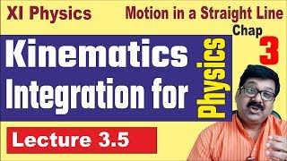 35 Kinematics Integration for Physics  Mathematical tool Calculus arvind academy [upl. by Stefanie887]