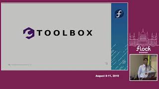 Toolbox using Silverblue for development  Debarshi Ray  Flock 2019 [upl. by Yetta]