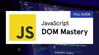 JavaScript DOM Manipulation Mastery A Comprehensive Guide [upl. by Ronda]