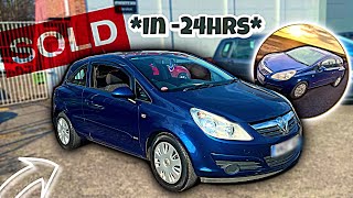 I BOUGHT A CHEAP CORSA IT SOLD IN LESS THAN 24HRS FLIPPING CARS EP2 [upl. by Rebmeced]