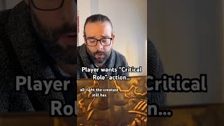 Player wants Critical Role action… dungeonsanddragons dnd ttrpg dndgame criticalroll critters [upl. by Charita]