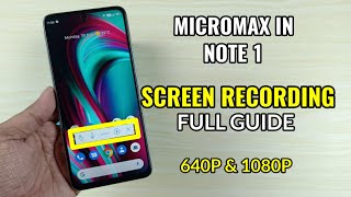 Micromax In Note 1  Screen Recording Full Guide [upl. by Anibas597]