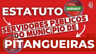 Concurso Pitangueiras SP  ESTATUTO DOS SERVIDORES [upl. by Aimas]