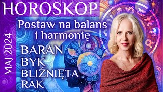 Horoskop na maj 2024 BARAN BYK Bliźnięta  RAK [upl. by Eylk440]