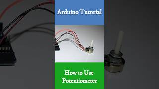 How To Use Potentiometer With Arduino [upl. by Akienaj]