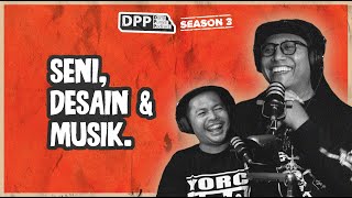 DPP 030 ARSITA PINANDITA  Seni Desain amp Musik DomiPunyaPodcast ArsitaPinandita CangkangSerigala [upl. by Denton668]