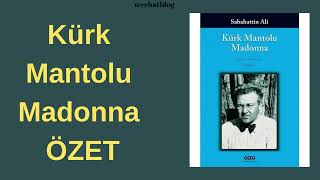 Sabahattin Ali  Kürk Mantolu Madonna Sesli Kitap ÖZETİ Aç Dinle edebiyat özet kitap seslikitap [upl. by Aicrop772]