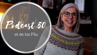 Podcast 50 – el de los Fitu [upl. by Aicilif]