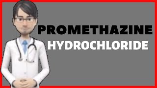 PROMETHAZINE HYDROCHLORIDE HCL Promethazine syrup injection [upl. by Minette]