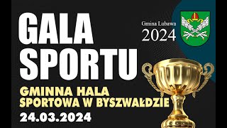 GALA SPORTU 2024  Gmina Lubawa  Gminna Hala Sportowa w Byszwałdzie 24032024r [upl. by Linder]