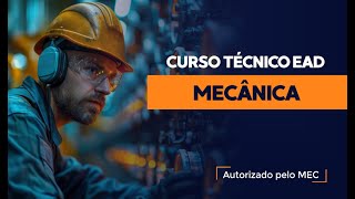 Curso Técnico em Mecânica EaD [upl. by Seta715]