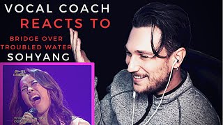 VOCAL COACH reacts and breaks down SOHYANG  Bridge over troubled water MINDBLOWING with SUBS [upl. by Yelkreb]