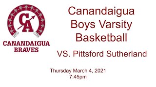 Canandaigua Boys Varsity Basketball vs Pittsford Sutherland 3421 [upl. by Elurd]