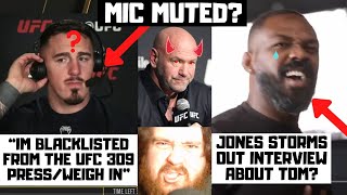 Tom Aspinall BLACKLISTED From UFC 309 BANNED From Talking To Me Jones STORMS Out Of Interview [upl. by Dihahs]