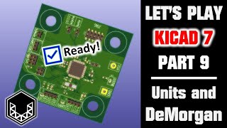 KiCad 7 Tutorial MultiUnit DeMorgan Power Symbols Part 9 [upl. by Duhl]