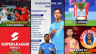 Intercontinental Cup Squad amp Fixtures OutShillong Lajong knocked out East BengalISL Fixtures [upl. by Ramad127]