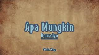 Apa Mungkin  Bernadya  Karaoke  Male Key [upl. by Lrad]