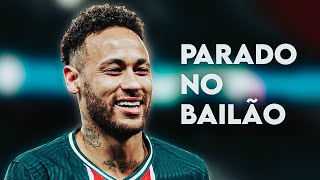 Parado No Bailão  1 Hour  Neymar [upl. by Nrek]