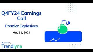 Premier Explosives Earnings Call for Q4FY24 [upl. by Zilber423]