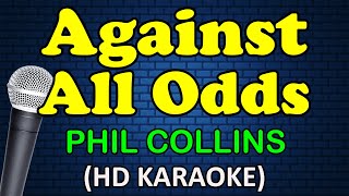 AGAINST ALL ODDS  Phil Collins HD Karaoke [upl. by Einallem784]