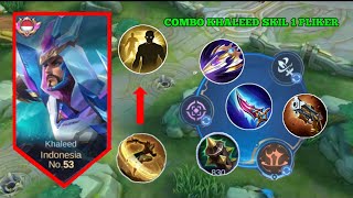 COMBO KHALEED SKIL 1 PLIKER BUILD KHALEED TERSAKIT  mobile legends [upl. by Gawen]