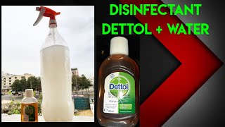 How to Make Disinfectant at your Home with Simple Dettol amp Water [upl. by Aikym]