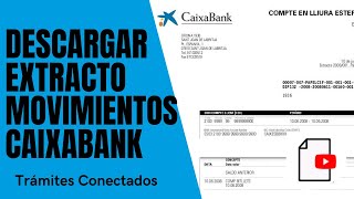 ✅Cómo DESCARGAR EXTRACTO de MOVIMIENTOS en CaixaBank 2024 [upl. by Xonel]