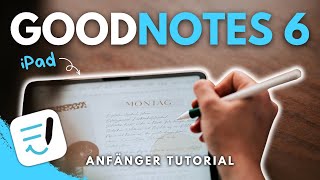 GoodNotes 6 Tutorial für Anfänger 2024  Erste Schritte  kostenloser Testplaner [upl. by Airamalegna470]