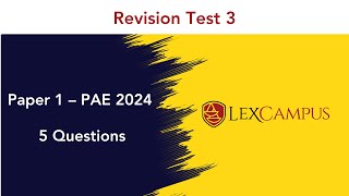 Revision test 3 – Paper 1 – PAE 2024 – 5 questions [upl. by Nerrag]