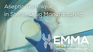 Aseptic Technique in Sterile Drug Manufacturing [upl. by Adamis]