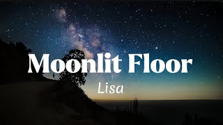 LISA  MOONLIT FLOOR Lyrics [upl. by Birck732]