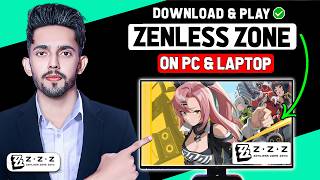 How to Download and Play Zenless Zone Zero on PC 2024 Updated Way [upl. by Selrhc644]